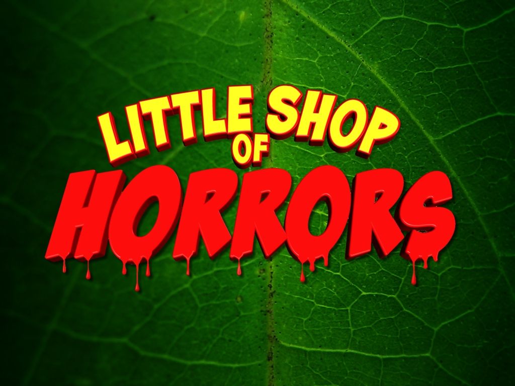 Little Shop of Horrors